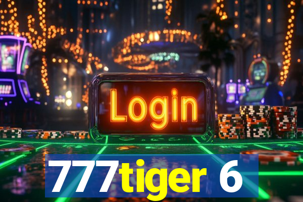 777tiger 6